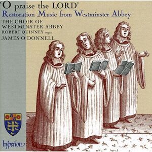 Choir of Westminster Abbey - O Praise the Lord: Restoration Music from